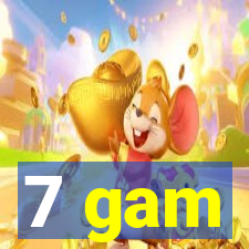 7 gam